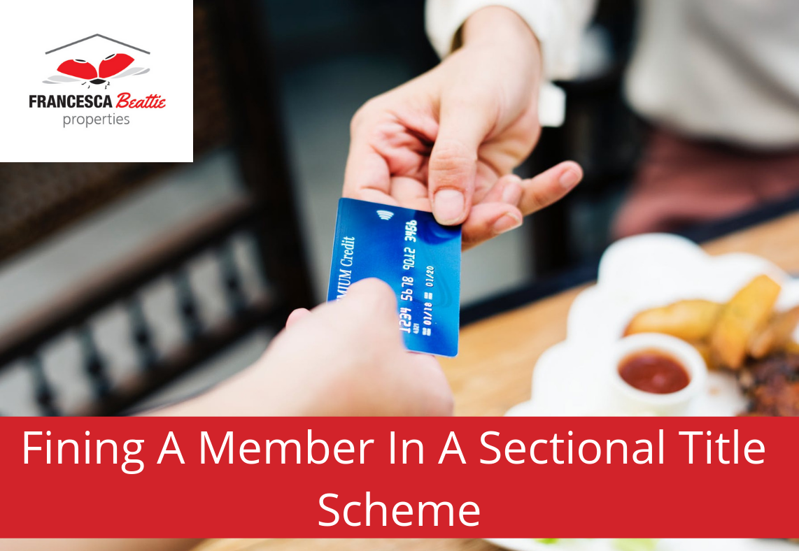 Sectional title schemes rely heavily on its members to ensure the effective functioning and operation of the scheme. While often not the first port of call, should other avenues have already been explored, there are situations in which a member of the sectional title scheme may be fined for contravening management or conduct rules.
